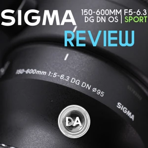 Sigma 150-600mm F5-6.3 DN OS Sport Review - DustinAbbott.net